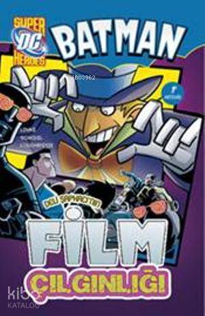 Batman; Deli Şapkacı'nın Film Çılgınlığı - Kitapiks.com