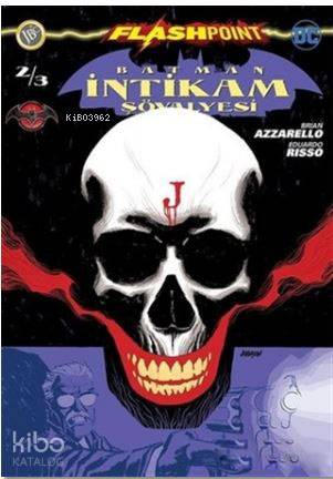 Batman İntikam Şövalyesi Sayı 2 - Flashpoint - Kitapiks.com