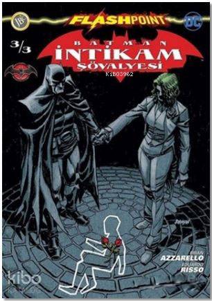 Batman İntikam Şövalyesi Sayı 3 - Flashpoint - Kitapiks.com
