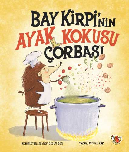 Bay Kirpi'nin Ayak Kokusu Çorbası - Kitapiks.com