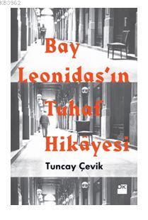 Bay Leonidas'ın Tuhaf Hikayesi - Kitapiks.com