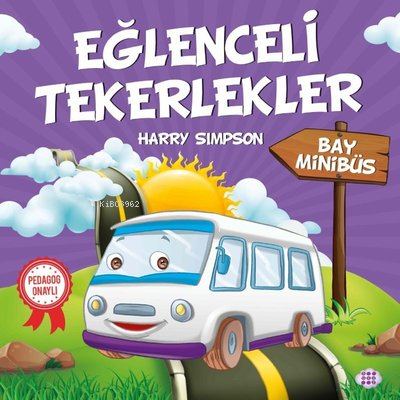 Bay Minibüs-Eğlenceli Tekerlekler - Kitapiks.com