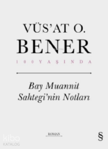 Bay Muannit Sahtegi’nin Notları - Kitapiks.com