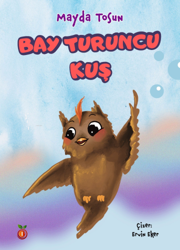 Bay Turuncu Kuş - Renkli /Resimli - Kitapiks.com