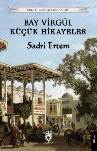 Bay Virgül Küçük Hikayeler - Kitapiks.com