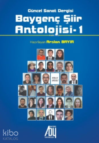 Baygenç Şiir Antolojisi - 1;Güncel Sanat Dergisi - Kitapiks.com