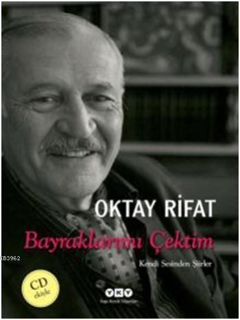 Bayraklarımı Çektim - Kendi Sesinden Şiirler - Kitapiks.com