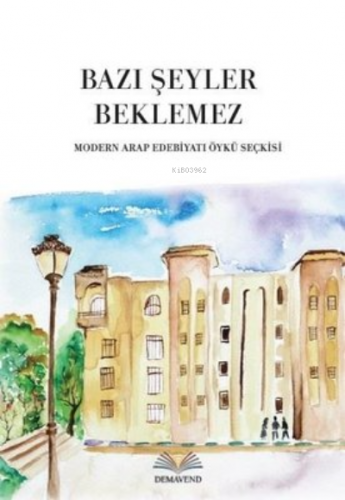 Bazı Şeyler Beklemez - Kitapiks.com