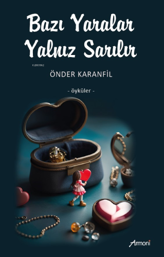 Bazı Yaralar Yalnız Sarılır - Kitapiks.com