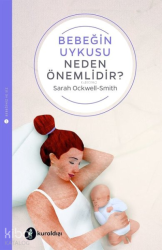 Bebeğin Uykusu Neden Önemlidir? - Kitapiks.com