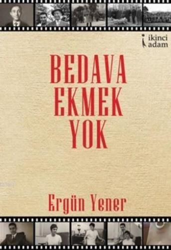 Bedava Ekmek Yok - Kitapiks.com
