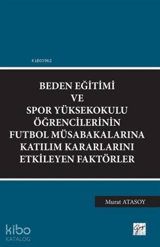 Beden Eğitimi ve Spor Yüksekokulu Öğrencilerinin Futbol Müsabakalarına