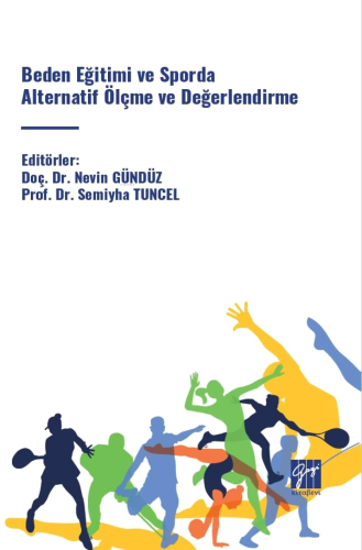 Beden Eğitimi Ve Sporda Alternatif Ölçme Ve Değerlendirme - Kitapiks.c