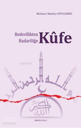 Bedevilikten Hadariliğe Küfe - Kitapiks.com