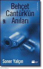 Behçet Cantürk'ün Anıları - Kitapiks.com