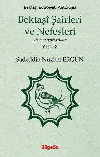 Bektaşi Şairleri ve Nefesleri - Kitapiks.com