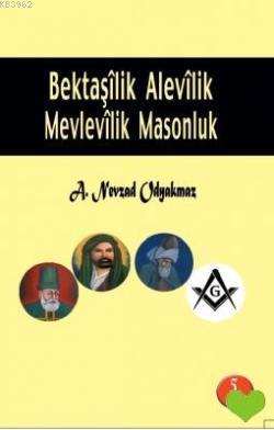 Bektaşilik Alevilik Mevlevilik Masonluk - Kitapiks.com