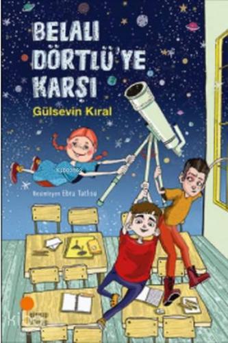 Belalı Dörtlü'ye Karşı - Kitapiks.com