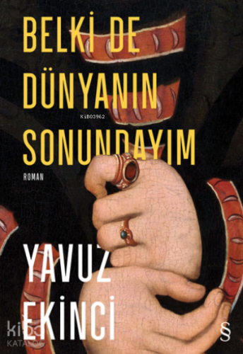 Belki De Dünyanın Sonundayım - Kitapiks.com