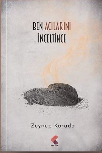 Ben Acılarını İnceltince - Kitapiks.com