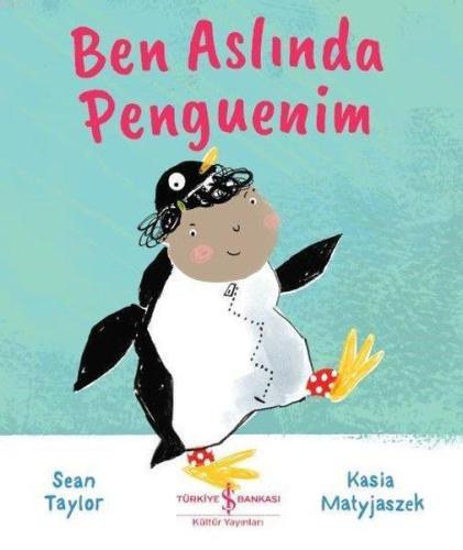 Ben Aslında Penguenim - Kitapiks.com