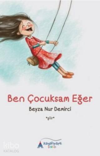 Ben Çocuksam Eğer - Kitapiks.com