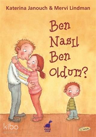 Ben Nasıl Ben Oldum? - Kitapiks.com