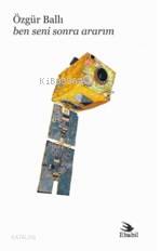 Ben Seni Sonra Ararım - Kitapiks.com