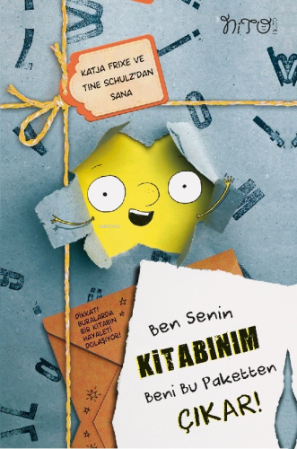 Ben Senin Kitabınım. Beni Bu Paketten Çıkar ! - Kitapiks.com