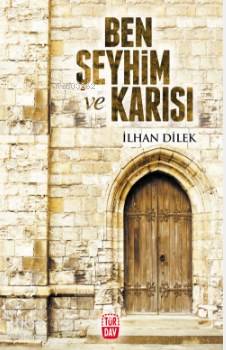 Ben Şeyhim ve Karısı - Kitapiks.com
