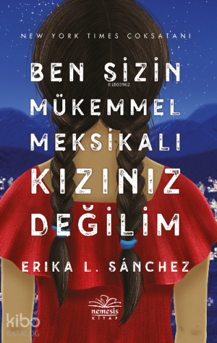 Ben Sizin Mükemmel Meksikalı Kızınız Değilim - Kitapiks.com