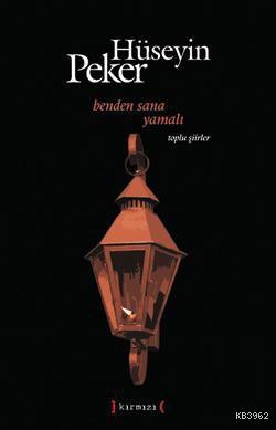 Benden Sana Yamalı Toplu Şiirler (1965-2010) - Kitapiks.com