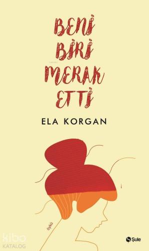 Beni Biri Merak Etti - Kitapiks.com