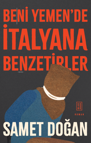 Beni Yemen’de İtalyana Benzetirler - Kitapiks.com