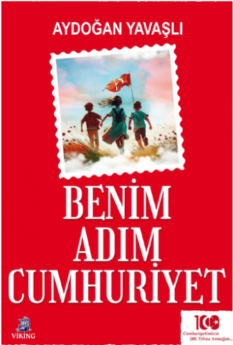 Benim Adım Cumhuriyet - Kitapiks.com