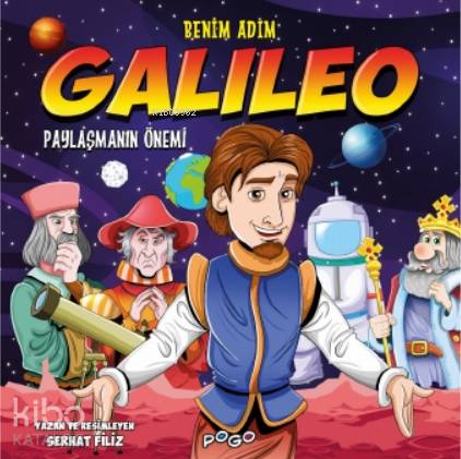 Benim Adım Galileo; - Paylaşmanın Önemi - Kitapiks.com