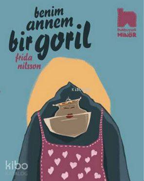 Benim Annem Bir Goril - Kitapiks.com