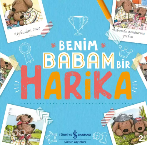 Benim Babam Bir Harika - Kitapiks.com