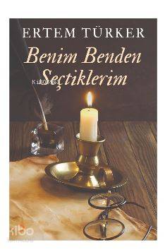 Benim Benden Seçtiklerim - Kitapiks.com