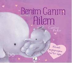Benim Canım Ailem - Kitapiks.com