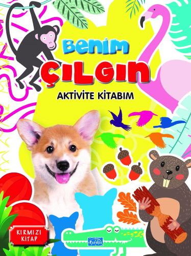 Benim Çılgın Aktivite Kitabım – Kırmızı Kitap - Kitapiks.com