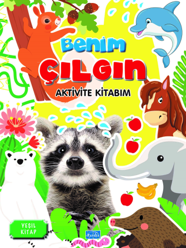 Benim Çılgın Aktivite Kitabım – Yeşil Kitap - Kitapiks.com