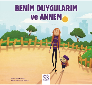 Benim Duygularım ve Annem - Kitapiks.com