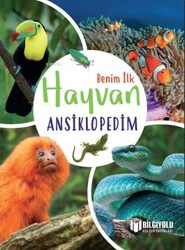 Benim İlk Hayvan Ansiklopedim - Kitapiks.com