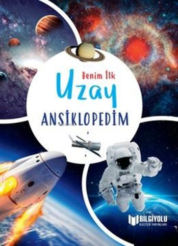 Benim İlk Uzay Ansiklopedim - Kitapiks.com