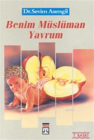 Benim Müslüman Yavrum - Kitapiks.com