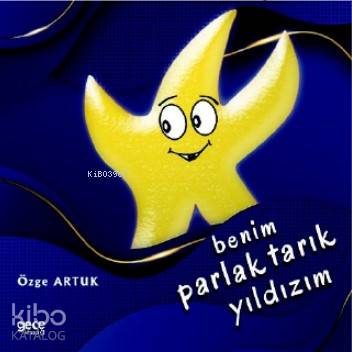 Benim Parlak Tarık Yıldızım - Kitapiks.com