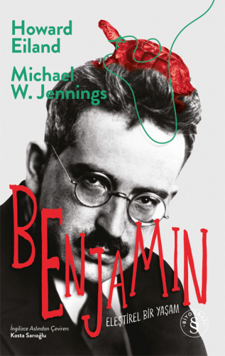 Benjamin;Eleştirel Bir Yaşam - Kitapiks.com