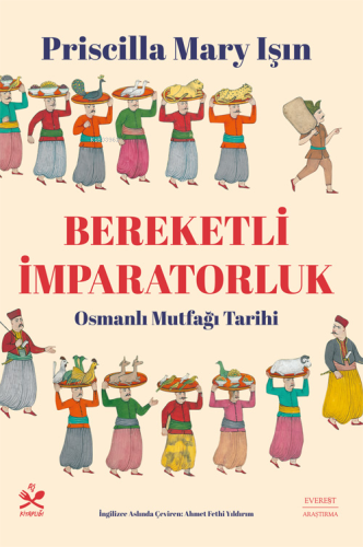 Bereketli İmparatorluk;Osmanlı Mutfağı Tarihi - Kitapiks.com