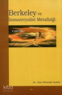 Berkeley ve İmmateryalist Metafiziği - Kitapiks.com